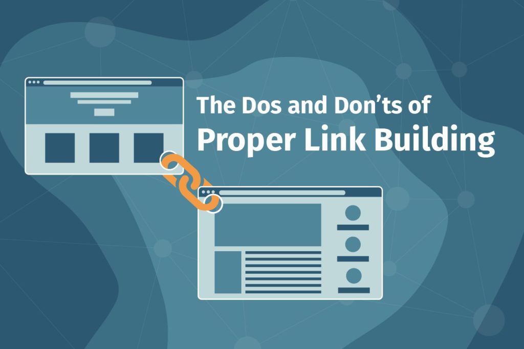The Do’s and Don’ts of Proper Link Building