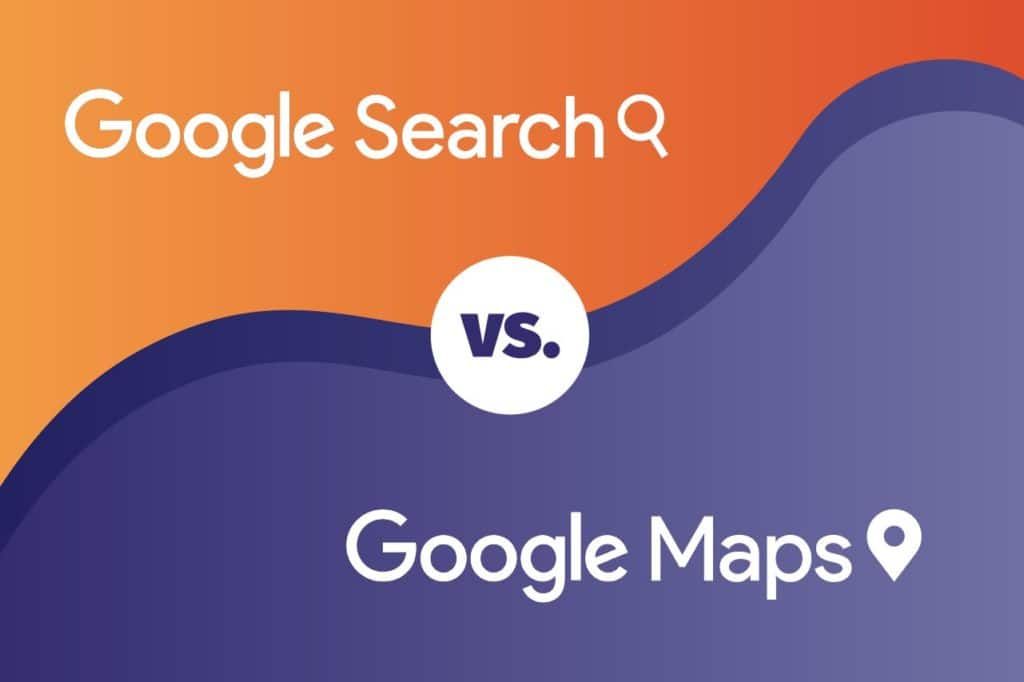 Google Search vs Google Maps: Where Are Your Users?