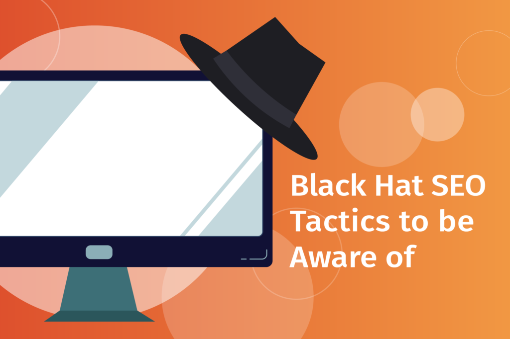 Black Hat SEO Tactics to be Aware of