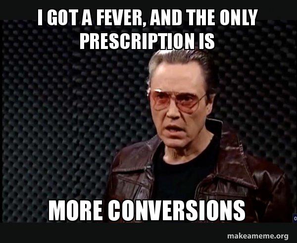 I Got a Fever for Conversion meme / How to Drive Traffic to Your Denver Website in 2019 / Beyond Blue Media
