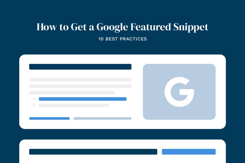 How to Get a Google Featured Snippet: 10 Best Practices